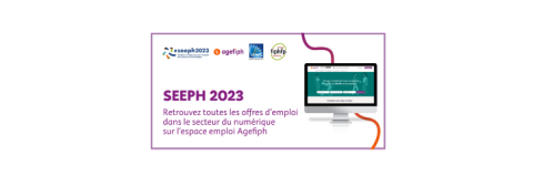 SEEPH 2023 - Retrouvez toutes les offres d’emploi dans le secteur du numérique sur l’espace emploi AGEFIPH