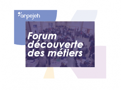 Arpejeh - SAVE THE DATE - Forum découverte des métiers Île-de-France